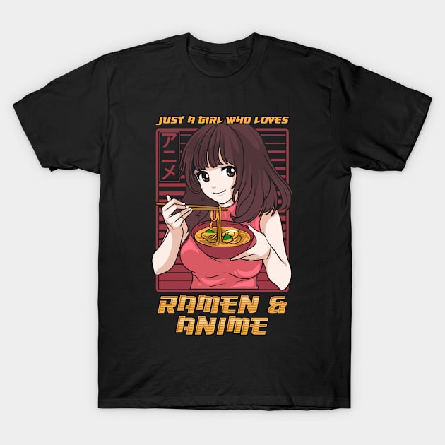 Just A Girl Who Loves Anime And Ramen T-Shirt by theperfectpresents